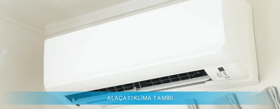 Alaçatı İlçemi Daikin Klima Tamiri